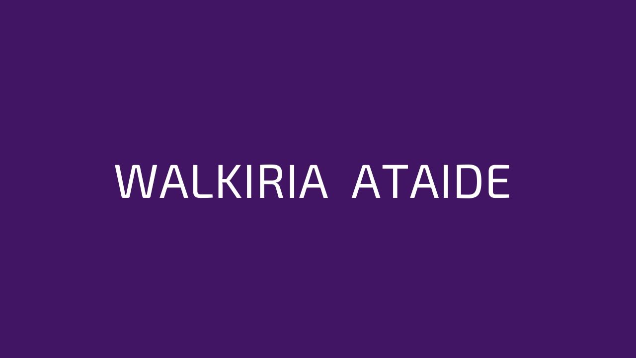 WALKIRIA  ATAIDE 